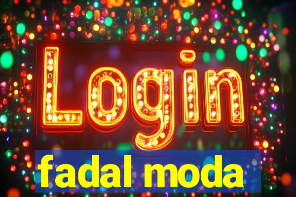 fadal moda